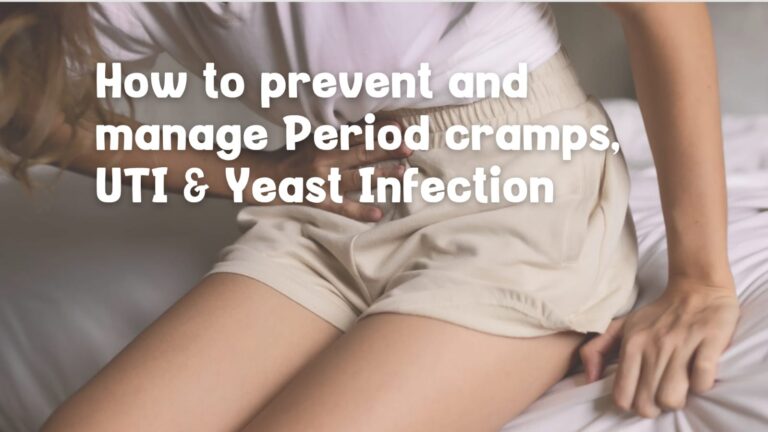 Yeast Infection, UTI & Period cramps